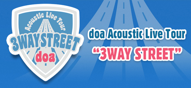 doa Acoustic Live Tour“3WAY STREET”