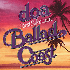 doa Best Selection “BALLAD COAST”